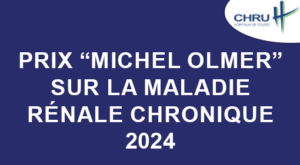 Obtention du Prix “Michel Olmer” sur la Maladie rénale chronique, 2024