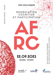 Colloque de l’Association Francophone de Remédiation Cognitive le 22/09 à Tours