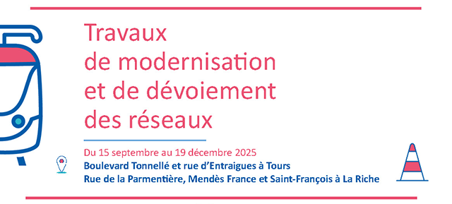 Travaux future ligne de tramway, vos conditions de circulation et d’accès à l’hôpital Bretonneau