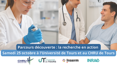 Samedi 25 octobre, le CHRU de Tours ainsi que les laboratoires de l’INSERM et de l’INRAE à l’Université de Tours vous ouvrent leurs portes !
