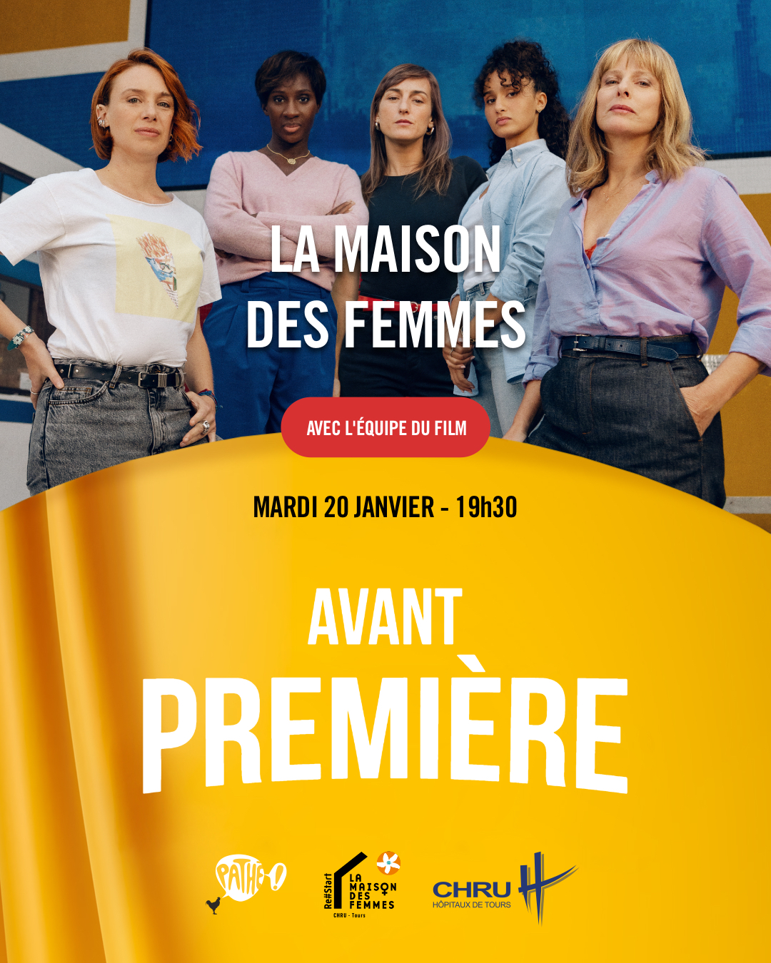 MARDI 20 JANVIER 2026, AVANT-PREMIERE DU FILM LA MAISON DES FEMMES AU CINEMA PATHE